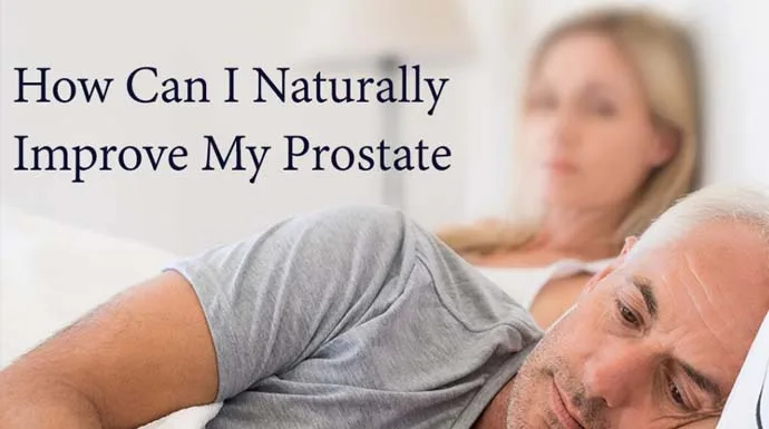 How-Can-I-Naturally-Improve-My-Prostate